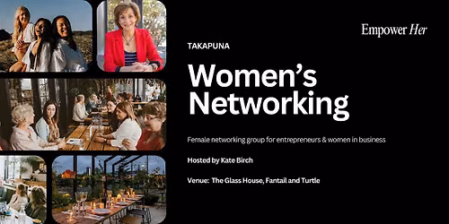 Takapuna - Empower Her Networking - Focus, Flow & Productivity