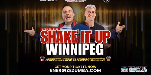 SHAKE IT UP WINNIPEG Zumba Masterclass ft. Jonathan Benoit & Seluco Fernandez - APRIL 17