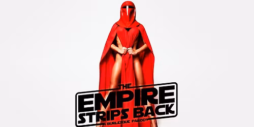 The Empire Strips Back