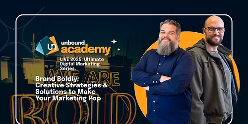 LIVE2025: Brand Boldly: Creative Strategies & Solutions to Make Your Marketing Pop