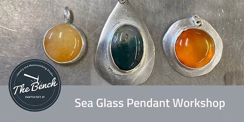 Sea Glass Pendant Workshop