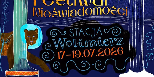 Festiwal Nie\u015bwiadomo\u015bci Stacja Wolimierz 2026