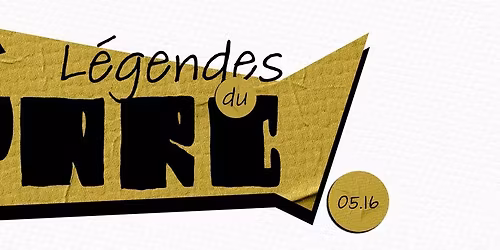 L\u00e9gendes du Parc  \u26fa\u2600\ufe0f