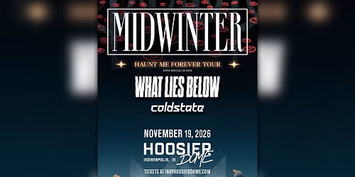 Midwinter - Haunt Me Forever Tour at Hoosier Dome