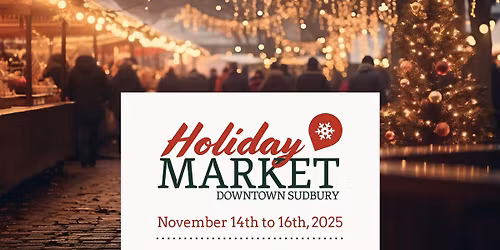 Downtown Sudbury Holiday Market