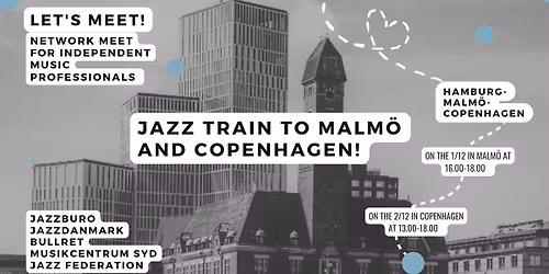 JAZZ TRAIN TO MALM\u00d6 & COPENHAGEN!