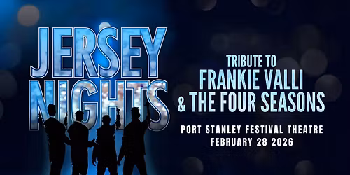 Jersey Nights at Port Stanley Festival Theatre