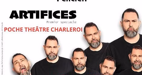 F\u00e9licien - "Artifices" \/ Poche Th\u00e9\u00e2tre Charleroi