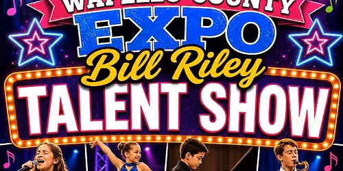 2026 Wapello County Expo 3rd Annual Bill Riley Talent Show