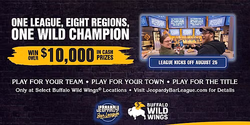 WIN YOUR SHARE OF $10K+ IN CASH PRIZES WITH JEOPARDY! BAR LEAGUE