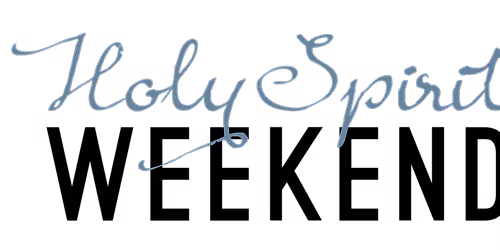 Holy Spirit Weekend\u2122-Manchester, CT