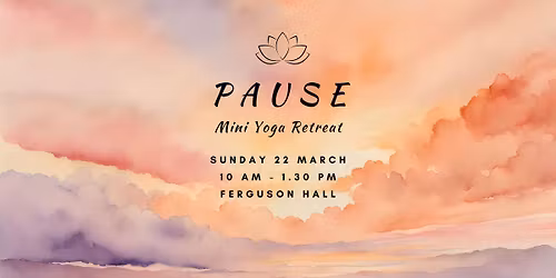 P A U S E ~ Mini Yoga Retreat with Gyani