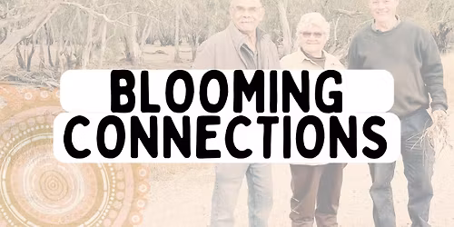 Blooming Connections