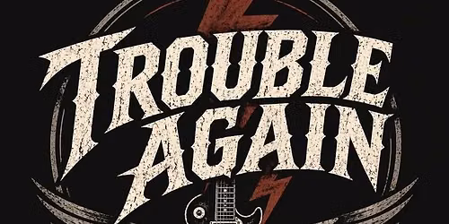 Trouble Again