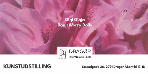 Gigi Gigja & Don\u2019t Worry Dolly Duoudstilling 
