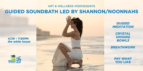 Guided Soundbath with Shannon\/Noonnahs