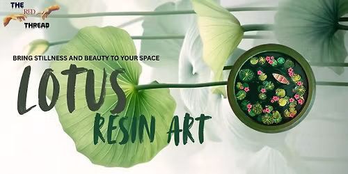 Lotus Pond - Resin Art Workshop