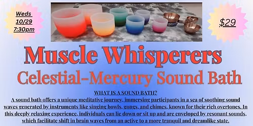 Muscle Whisperers Celestial-Mercury Sound Bath Class 