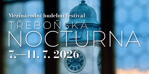 Mezin\u00e1rodn\u00ed hudebn\u00ed festival T\u0159ebo\u0148sk\u00e1 nocturna 2026