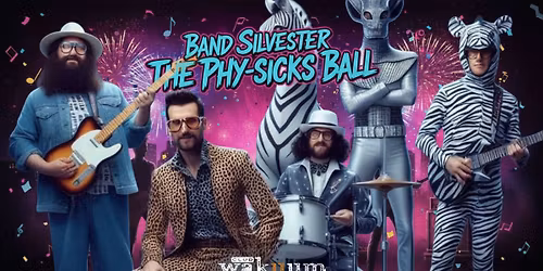Band Silvester: The Phy-Sicks Ball
