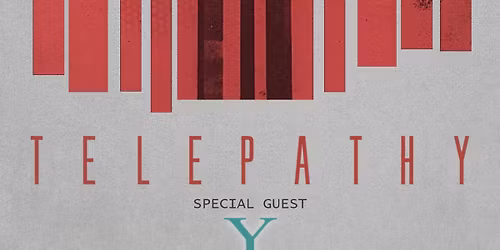 TELEPATHY (UK) \/\/ Y (DE)