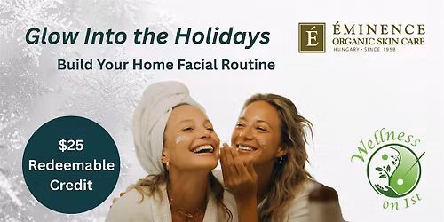 Build Your Home Facial Routine with Eminence Organics