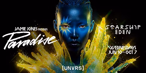 Jamie Jones presents Paradise: Starship Eden | Wednesdays at [UNVRS]
