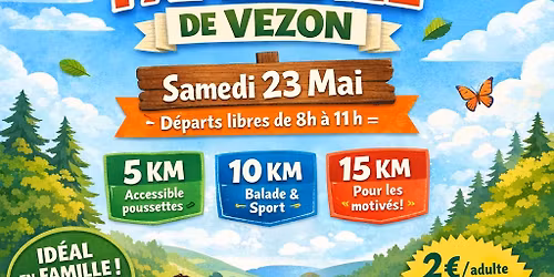 \ud83c\udf89 LA MARCHE FAMILIALE DE VEZON \ud83c\udf89
