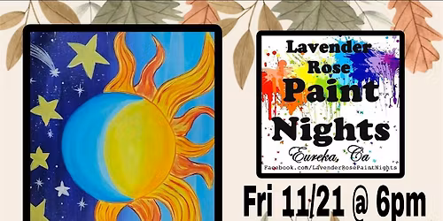 Sun & Moon Paint Night at Lavender Rose in Eureka