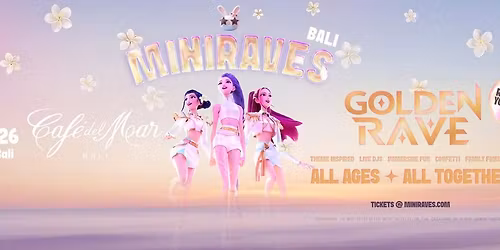 BALI MINIRAVES Golden Rave 2026