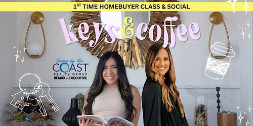 Keys & Coffee: Your Roadmap to Homeownership