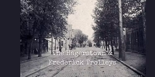 Culture & Cocktails: The Hagerstown & Frederick Trolleys