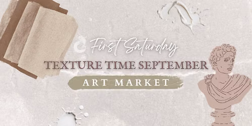First Saturday Art Market: Texture Time September — 2505 Martin Luther King Blvd, San Angelo, TX