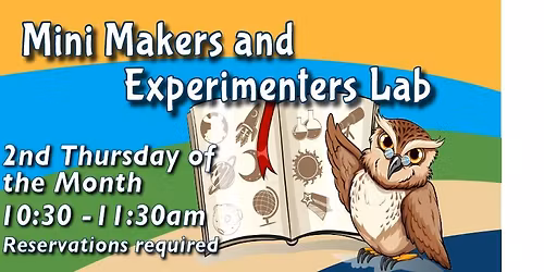 Mini Makers and Experimenters Lab