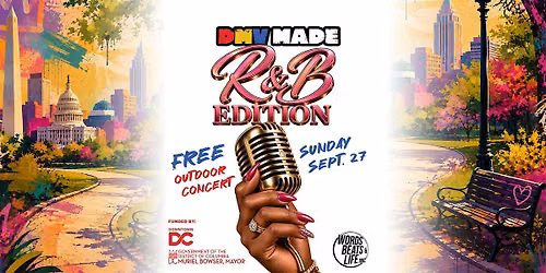 DMV Made: R&B Edition - free outdoor concert