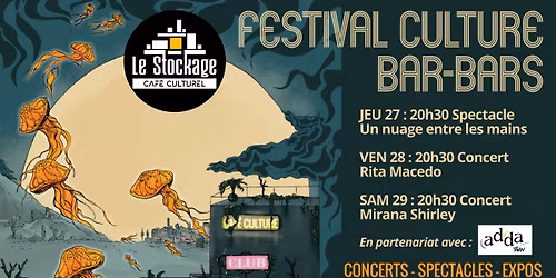 Festival Culture Bar-Bars au Stockage !