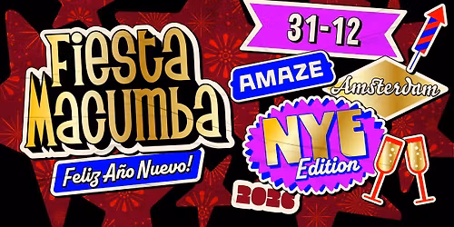 Fiesta Macumba NYE \ud83e\udd42 AMAZE Amsterdam