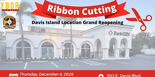 Bank OZK Davis Island Location Grand Reopening Ribbon Cutting