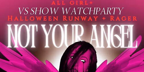 ALL GIRLS+ HALLOWEEN RUNWAY + RAGER