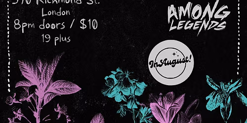 IAN BW w\/ Among Legends and InAugust - April 18 at The Richmond