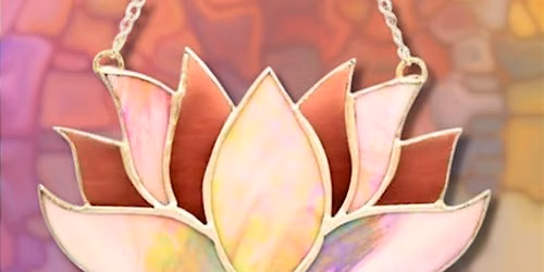 Stained Glass Lotus Workshop Intermediate Skill Level