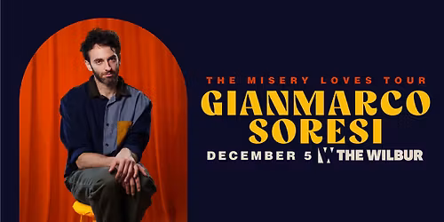 Gianmarco Soresi: The Misery Loves Tour