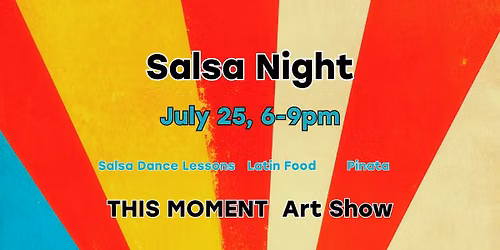 Salsa Night - This Moment Art Show