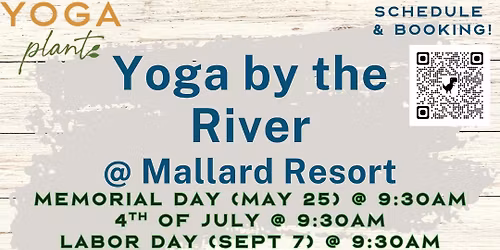 Memorial Day Outdoor Yoga by the River \ud83e\uddd8\ud83c\udffe\u200d\u2640\ufe0f @ Mallard Resort! \ud83c\uddfa\ud83c\uddf8