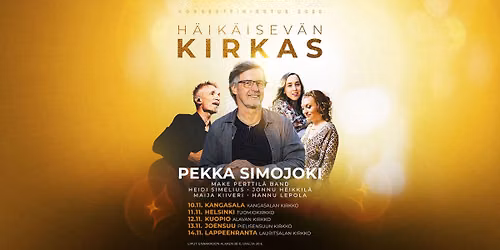Pekka Simojoen H\u00e4ik\u00e4isev\u00e4n kirkas @Kuopio