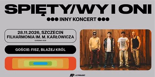 SPI\u0118TY\/WY I ONI - *INNY KONCERT* feat. FISZ I BLA\u017bEJ KR\u00d3L
