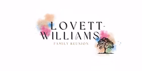Lovett &Williams Family Reunion 2026