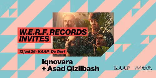 W.E.R.F. records invites Iqnovara + Asad Qizilbash
