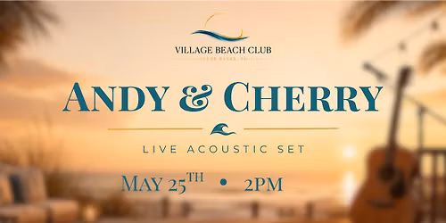 Andy & Cherry - Village Beach Club Pool Stage
