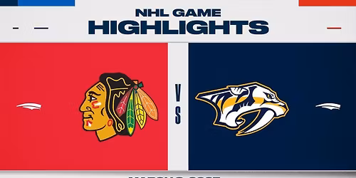 Chicago Blackhawks vs. Nashville Predators